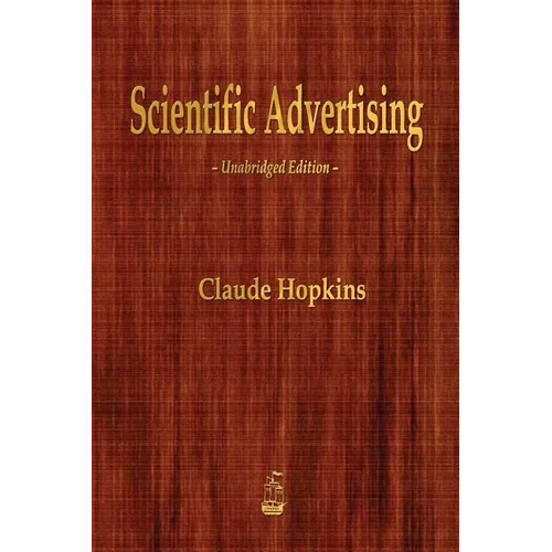 Scientific Advertising - Paperback