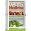 Food Is Medicine: 101 Prescriptions from the Garden - Paperback