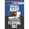 Flipping Out: Real Estate, Money, and Murder in Hollywood - Paperback