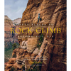 Fifty Places to Rock Climb Before You Die: Rock Climbing Experts Share the World's Greatest Destinations - Hardcover