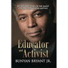 Educator and Activist: My Life and Times in the Quest for Environmental Justice - Paperback