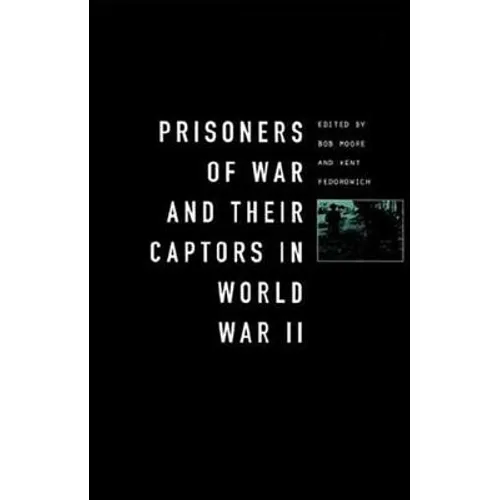 Prisoners-Of-War and Their Captors in World War II - Paperback