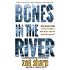 Bones in the River: CSI Grace McColl & Detective Nick Weston Lakes crime thriller Book 2 LARGE PRINT - Hardcover