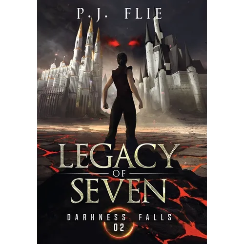Legacy of Seven: Darkness Falls - Hardcover