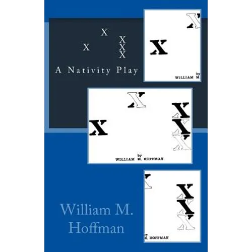 X X X X X: A Nativity Play - Paperback