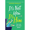 It's Not You It's Him: An absolutely hilarious and feel good romantic comedy - Paperback