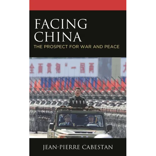 Facing China: The Prospect for War and Peace - Paperback