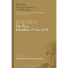 Hermias: On Plato Phaedrus 227a-245e - Paperback
