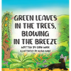 Green Leaves in the Trees, Blowing in the Breeze - Hardcover