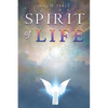 Spirit of Life - Paperback