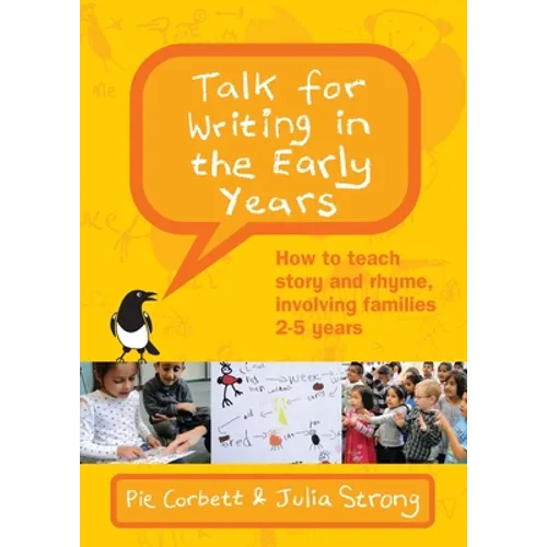 Talk for Writing in the Early Years: How to Teach Story and Rhyme, Involving Families 2-5 (Revised Edition) - Paperback