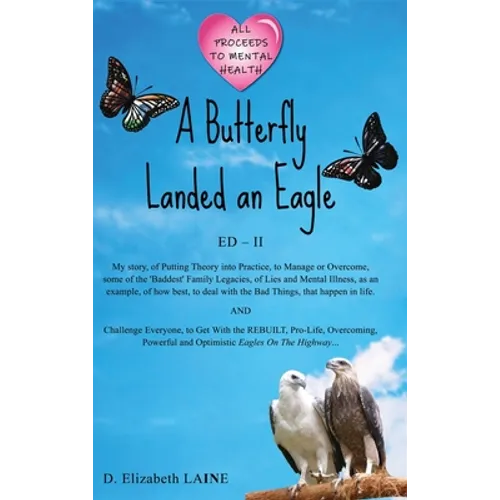 A Butterfly Landed an Eagle; ED 2 - Hardcover