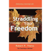 Straddling Your Freedom - Paperback