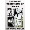 The basic technique of kicks in wing chun - Paperback