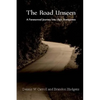 The Road Unseen: A Paranormal Journey Into High Strangeness - Paperback