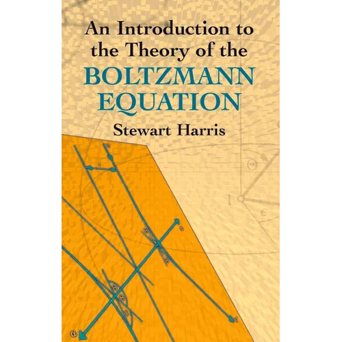 An Introduction to the Theory of the Boltzmann Equation - Paperback