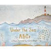 Under The Sea ABCs - Hardcover