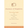 Journeys of Simplicity: Traveling Light with Thomas Merton, Basho, Edward Abbey, Annie Dillard & Others - Hardcover