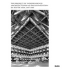 The Project of Independence: Architectures of Decolonization in South Asia, 1947-1985 - Hardcover