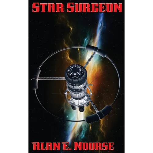 Star Surgeon: A Positronic Book - Hardcover