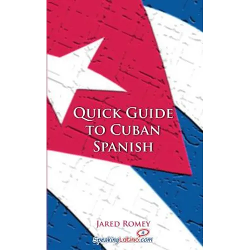 Quick Guide to Cuban Spanish - Paperback