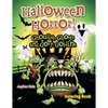 Halloween Horror! Ghoulish Ghosts and Gory Goblins Coloring Book - Paperback