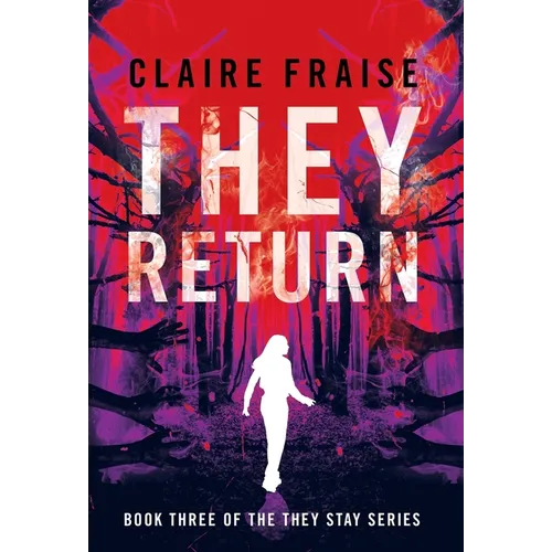 They Return: Book 3 of the They Stay Series - Hardcover