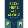 Been Here All Along: He's in Love with the Boy Next Door - Paperback