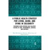 A Public Health Strategy for Living, Aging and Dying in Solidarity: Designing Elder-Centered and Palliative Systems of Care, Environments, Services an - Paperback