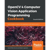 OpenCV 4 Computer Vision Application Programming Cookbook - Paperback