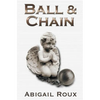 Ball & Chain - Paperback