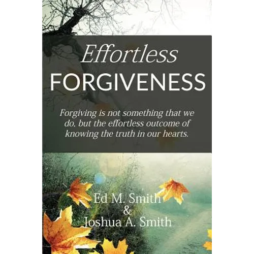 Effortless Forgiveness - Paperback