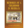 Memories of a Childhood in Michigan - Paperback