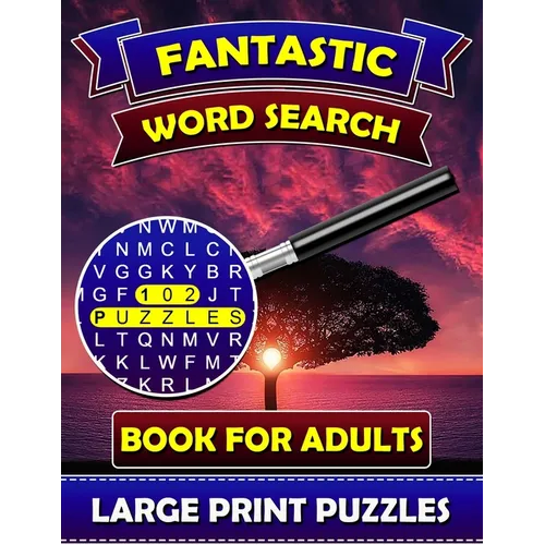 Fantastic Word Search Books for Adults (Large Print Puzzles): Find and Seek Books for Adults. Puzzle Books for Adults. - Paperback
