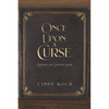 Once Upon a Curse: Enduring the Everyday Story - Paperback