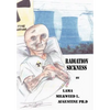 Radiation Sickness - Hardcover
