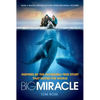 Big Miracle: Inspired by the Incredible True Story That United the World - Paperback