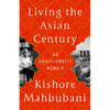 Living the Asian Century: An Undiplomatic Memoir - Paperback