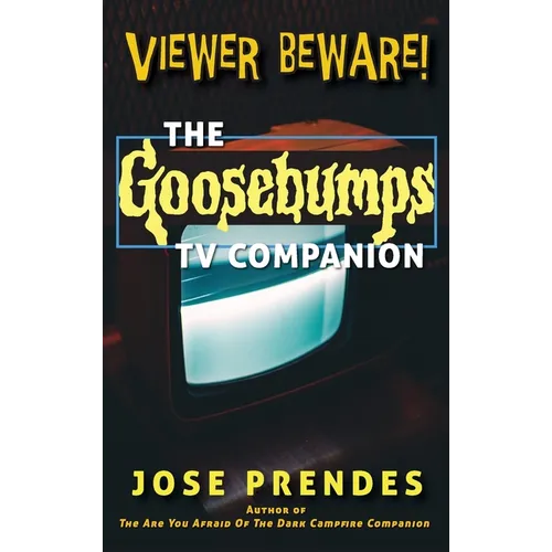 Viewer Beware! The Goosebumps TV Companion (hardback) - Hardcover