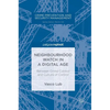 Neighbourhood Watch in a Digital Age: Between Crime Control and Culture of Control - Hardcover