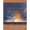 A Lead Like Jesus Study Guide: Lessons from the Greatest Leadership Role Model of All Time - Paperback