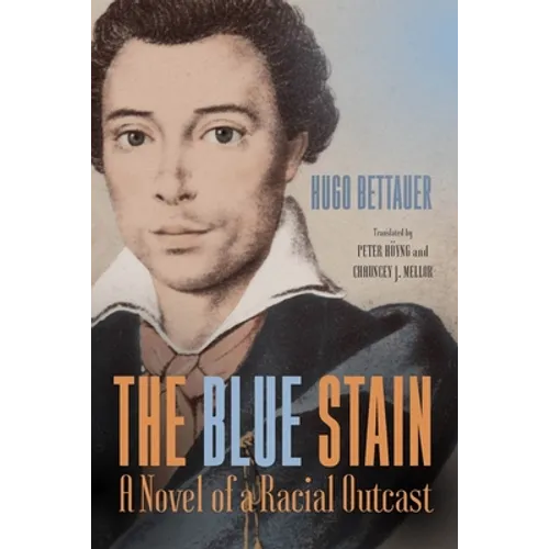 The Blue Stain: A Novel of a Racial Outcast - Paperback