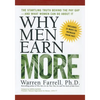 Why Men Earn More: The Startling Truth Behind the Pay Gap -- and What Women Can Do About It - Paperback