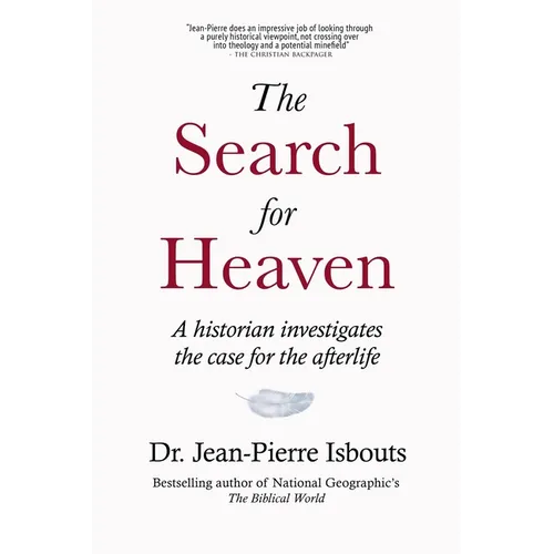 The Search for Heaven: A historian investigates the case for the afterlife - Paperback