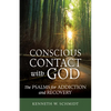 Conscious Contact with God: The Psalms for Addiction and Recovery - Paperback