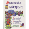 Starting with Shakespeare: Successfully Introducing Shakespeare to Children - Paperback