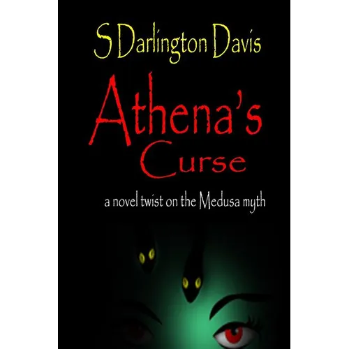 Athena's Curse: A Novel Twist on the Medusa Myth - Paperback