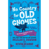 No Country for Old Gnomes: The Tales of Pell - Paperback