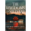 The Kingdoms of Savannah - Hardcover