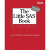 The Little SAS Book: A Primer, Sixth Edition - Paperback